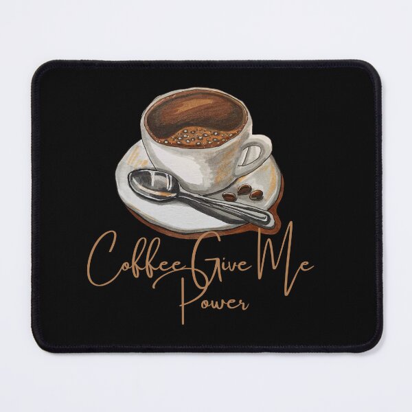 Item preview, Coffee Give Me Power designed and sold by Aminesnip.