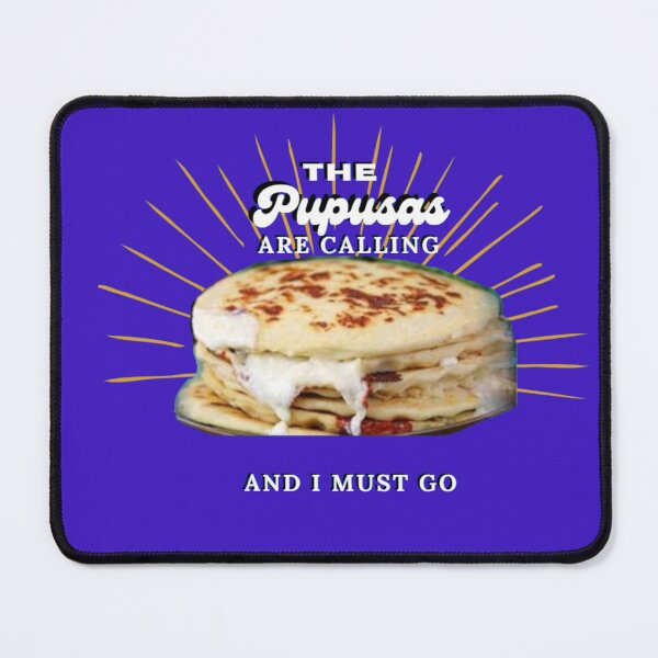 Item preview, The Pupusas Are calling and I must go | El Salvador designed and sold by kestrada2906.