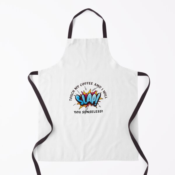 Item preview, Touch My Coffee I Will Slap You Senseless, Touch My Coffee I Will Slap You So Hard, designed and sold by Naked-Alien.