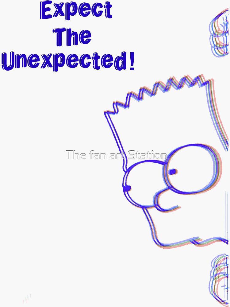 Expect De Unexpected Sticker For Sale By Fenixinlove Redbubble 9248