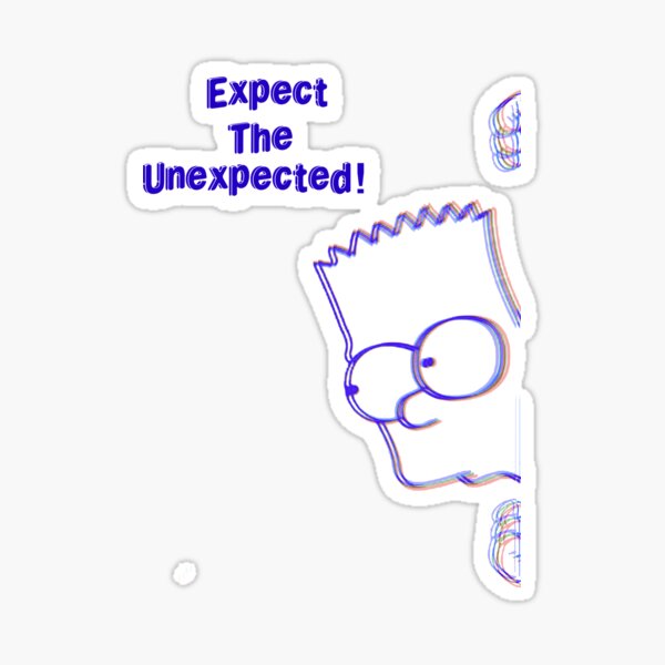 Expect De Unexpected Sticker For Sale By Fenixinlove Redbubble 5593