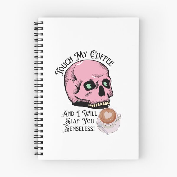 Item preview, Touch My Coffee I Will Slap You Senseless, Touch My Coffee I Will Slap You So Hard,  designed and sold by Naked-Alien.