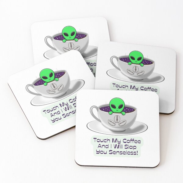 Item preview, Touch My Coffee I Will Slap You Senseless, Touch My Coffee I Will Slap You So Hard,  designed and sold by Naked-Alien.