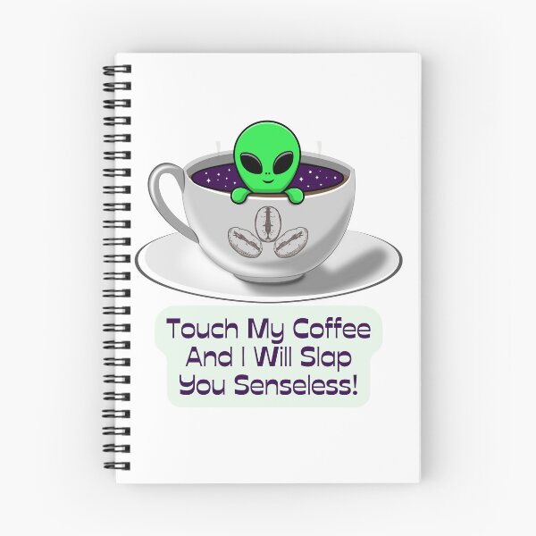 Item preview, Touch My Coffee I Will Slap You Senseless, Touch My Coffee I Will Slap You So Hard,  designed and sold by Naked-Alien.