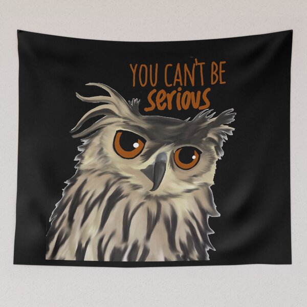 Item preview, You Cannot Be Serious designed and sold by Kristi Brooks.