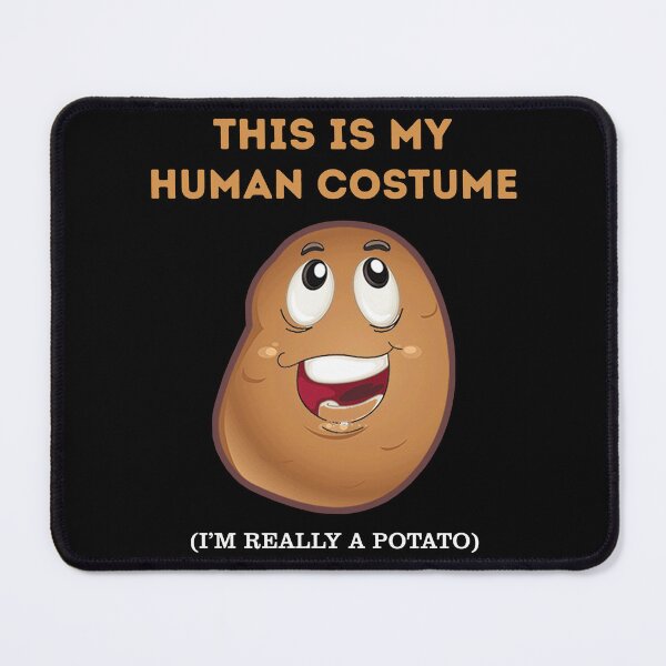 Item preview, This Is My Human Costume I'm Really A Potato designed and sold by UA-Shirts.