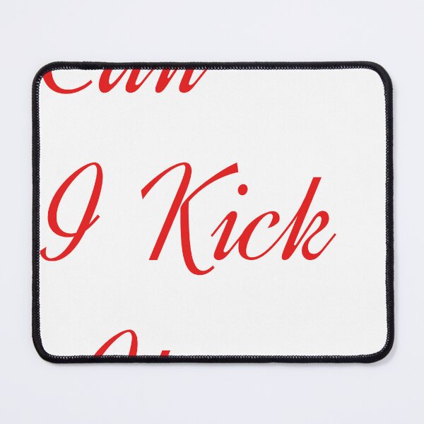Item preview, can i kick it Stickers designed and sold by BestArtDZ.
