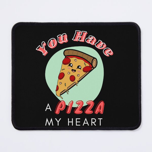 Item preview, You have a pizza my heart designed and sold by Shellz-sells.