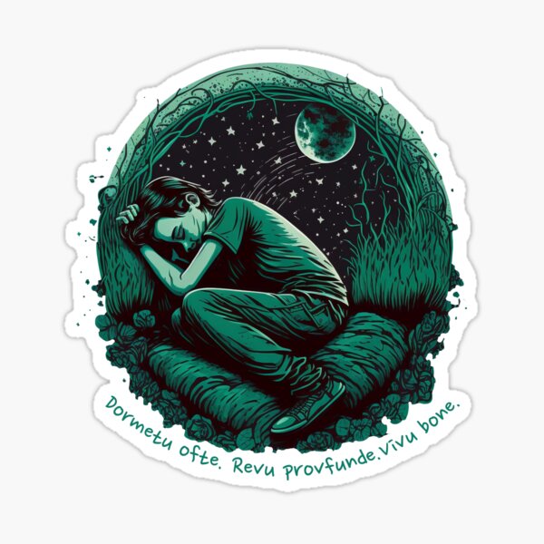 Dormetu Ofte. Revu profunde. Vivu bone. Sticker