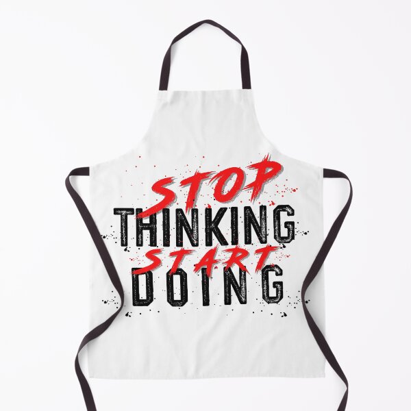 Item preview, Stop Thinking Start Doing designed and sold by AK-BOUTIQUE.