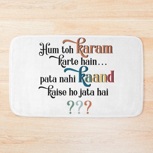 Item preview, Hum toh karam karte hain pata nahin kaand kaise ho jata hain designed and sold by creativepod.
