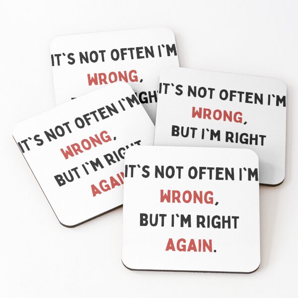 Item preview, Funny quote | Never Wrong | Always Right designed and sold by Print  Design.