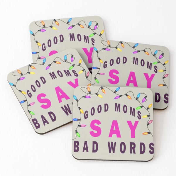 Item preview, Funny Good Moms Say Bad Words designed and sold by smartness-shop.