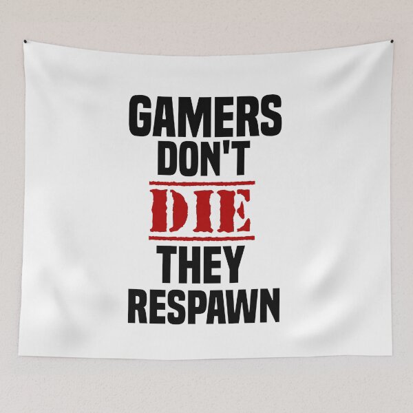 Item preview, Gamers don't die they respawn designed and sold by MrJArts.