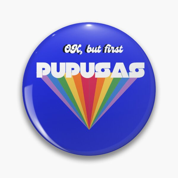 Item preview, OK, But First Pupusas | El Salvador designed and sold by kestrada2906.