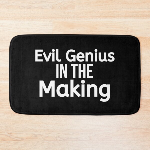 Item preview, Evil Genius In The Making designed and sold by BigMovesHustler.