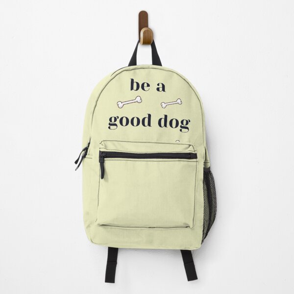 Item preview, be a good dog designed and sold by The Enthousiaste.
