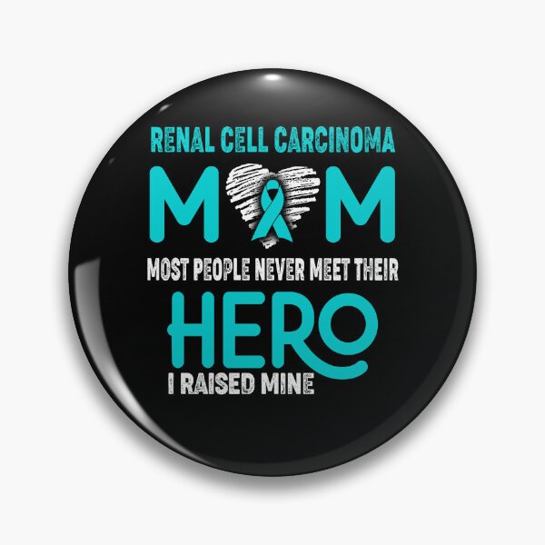 Item preview, Renal Cell Carcinoma MOM Most People Never Meet Their HERO I Raised Mine designed and sold by Tifrop.