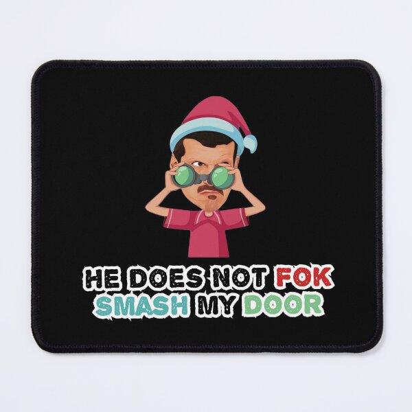 Item preview, GUENTHER STEINER '' HE DOES NOT FOK SMASH my DOOR '' designed and sold by senouz.
