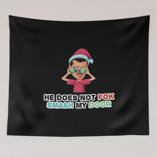 Item preview, GUENTHER STEINER '' HE DOES NOT FOK SMASH my DOOR '' designed and sold by senouz.