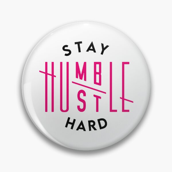 Item preview, Stay Humble Hustle Hard designed and sold by linosis.