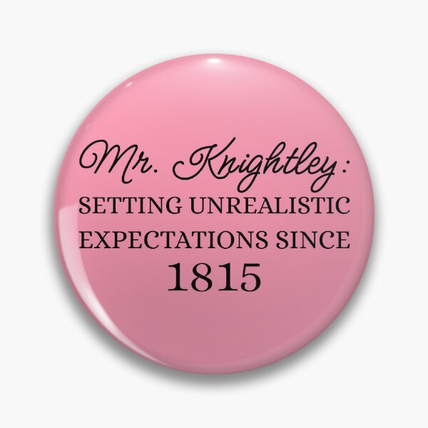 Item preview, Mr. Knightley: Setting Unrealistic Expectations Since 1815 III designed and sold by Lemon Pepper.