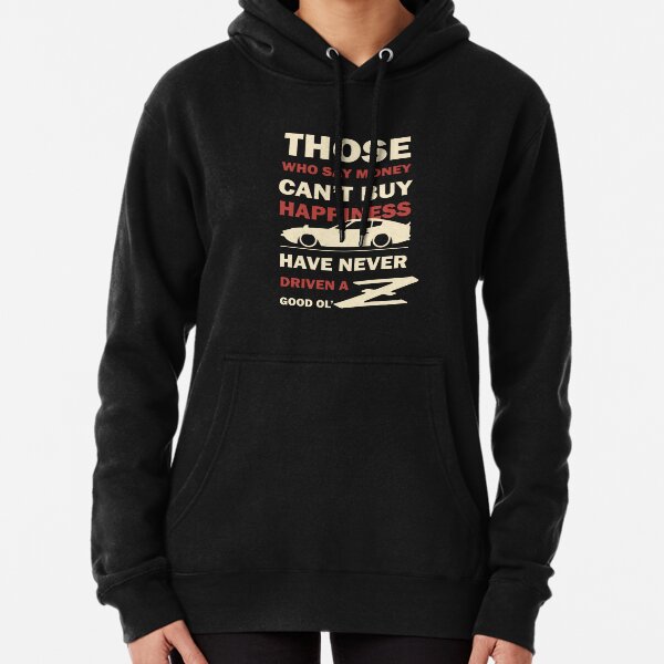 Happiness in a Datsun Z Pullover Hoodie