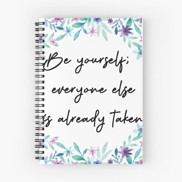 Item preview, Be yourself; everyone else is already taken designed and sold by pheno menal.