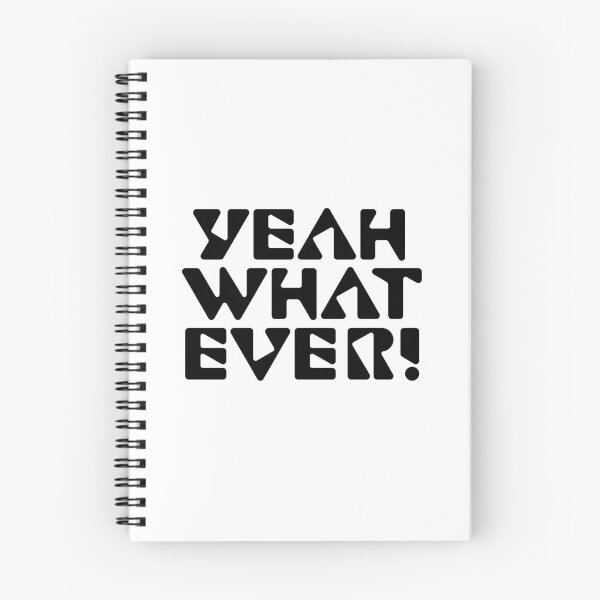 Item preview, Yeah Whatever! yeah what ever designed and sold by K367.
