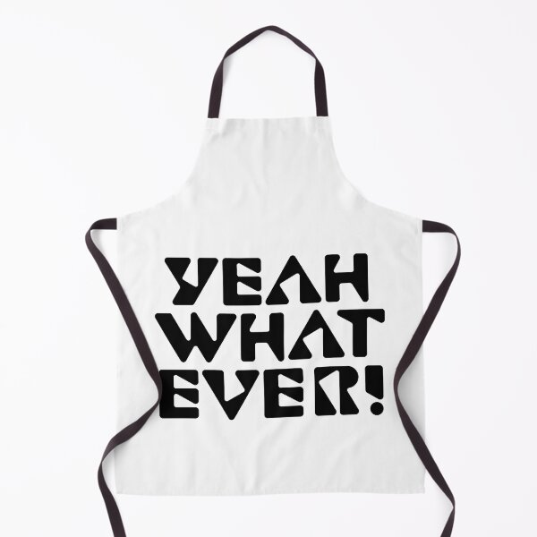 Item preview, Yeah Whatever! yeah what ever designed and sold by K367.