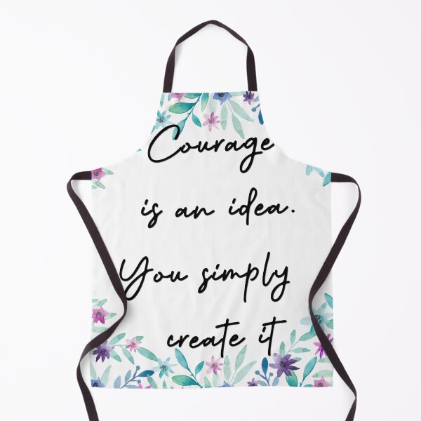 Item preview, Courage is an idea. You simply create it designed and sold by pheno menal.