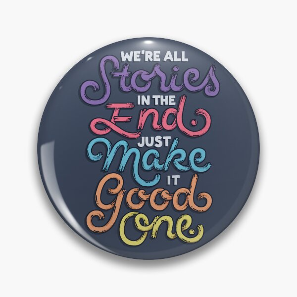 Item preview, We're All Stories, Make It a Good One designed and sold by polliadesign.
