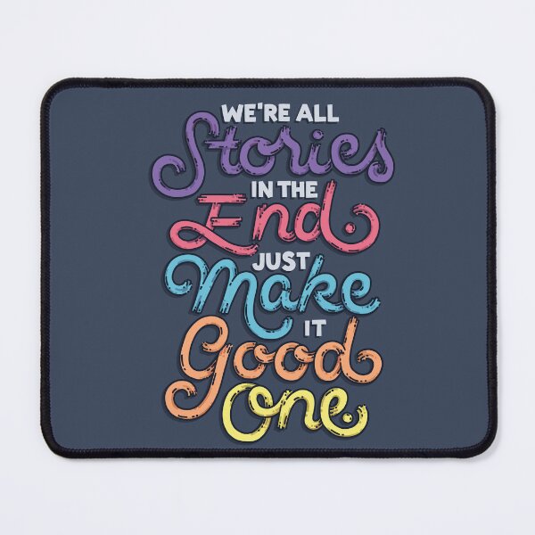 Item preview, We're All Stories, Make It a Good One designed and sold by polliadesign.