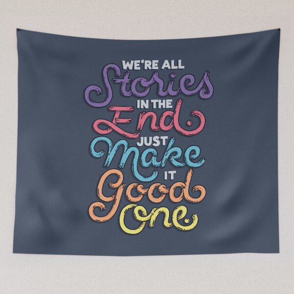 Item preview, We're All Stories, Make It a Good One designed and sold by polliadesign.