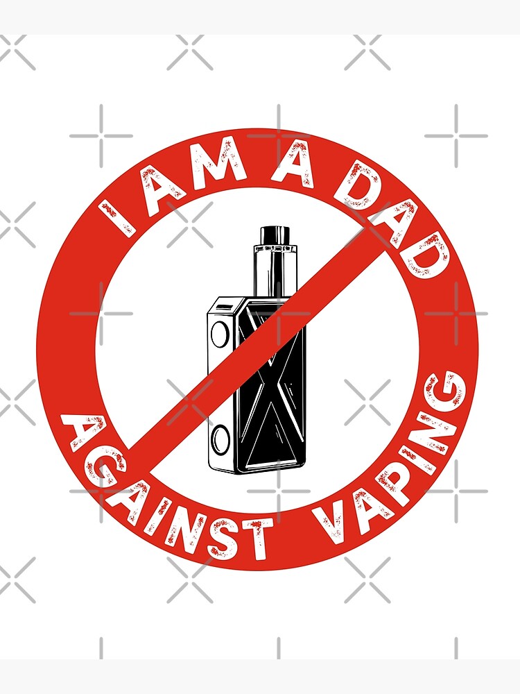 I Am A Dad Against Vaping E-Cigarettes Health Conscious Gift For Non Smoker Anti  Vape Father Pops Grandpa