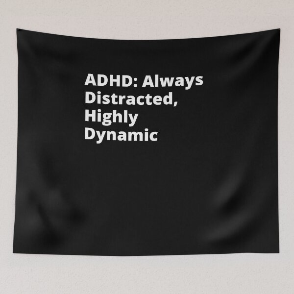 Item preview, ADHD Quote designed and sold by BuraxisQuotes.