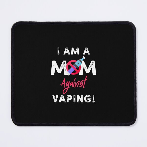Item preview, I Am A Mom Against Vaping E-Cigarettes Health Conscious Gift For Non Smoker Anti Vape Mother Grandma Granny Women Girl Female designed and sold by ArtistryPrint.