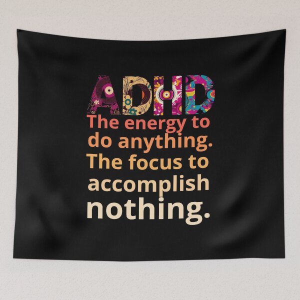 Item preview, ADHD Quote designed and sold by BuraxisQuotes.