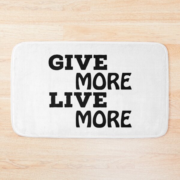 Item preview, Give More Live More -  designed and sold by K367.