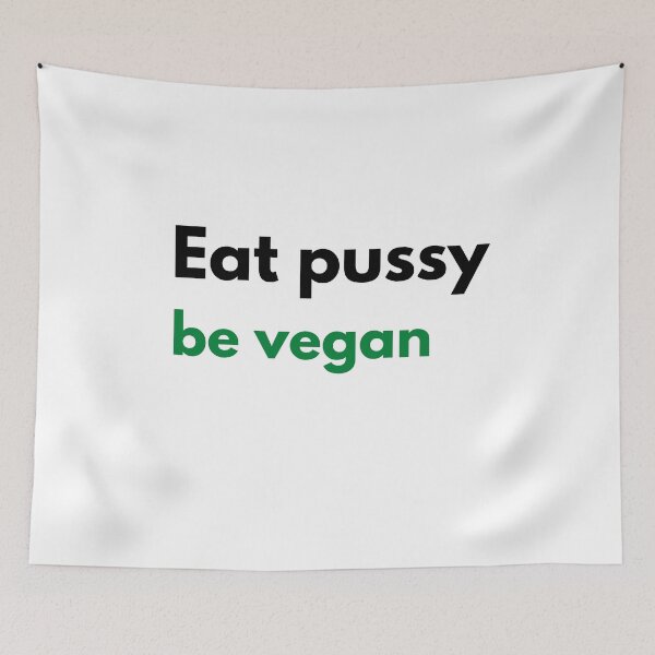 Item preview, Eat pussy be vegan designed and sold by HOCshirts.