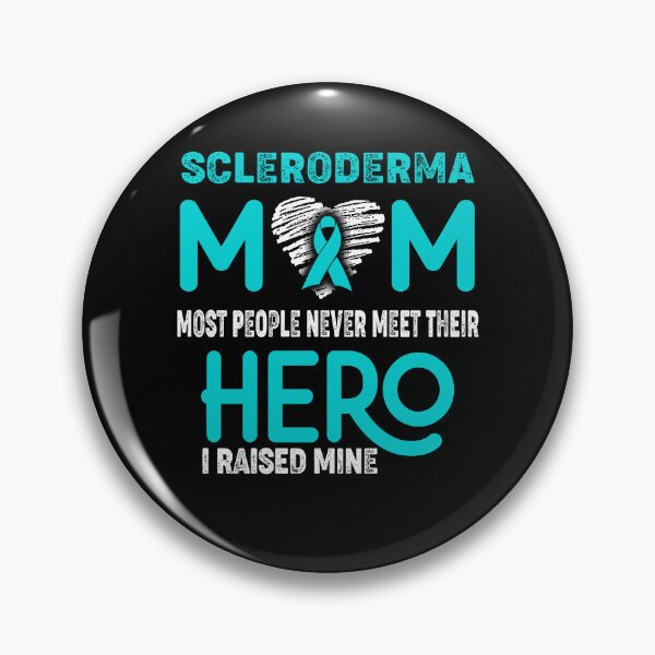Item preview, Scleroderma MOM Most People Never Meet Their HERO I Raised Mine designed and sold by Tifrop.