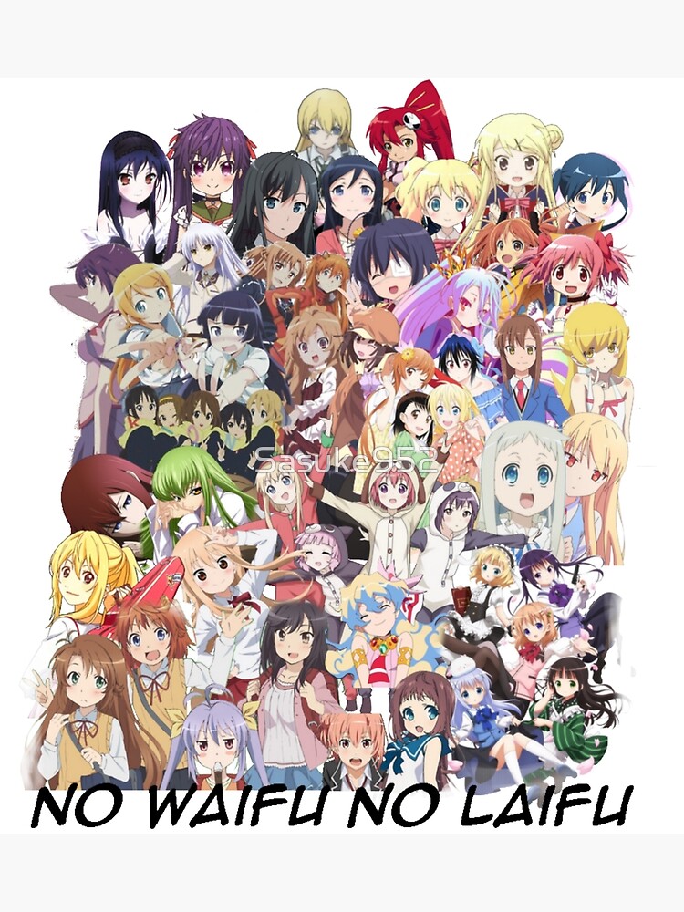 "No Waifu No Laifu 1 (Extended)" Poster by Sasuke952 Redbubble