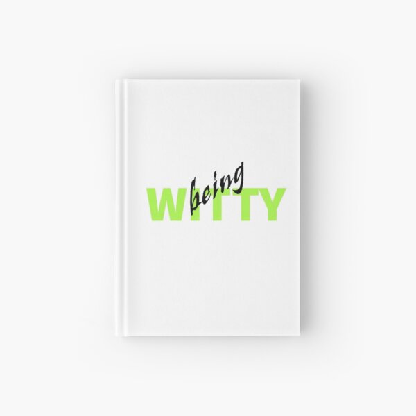 Item preview, being witty - Funny being WITTY designed and sold by K367.
