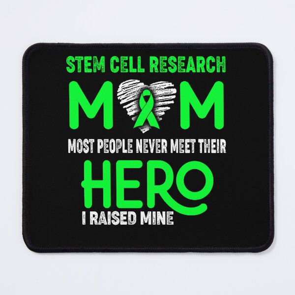 Item preview, Stem Cell Research MOM Most People Never Meet Their HERO I Raised Mine designed and sold by Tifrop.