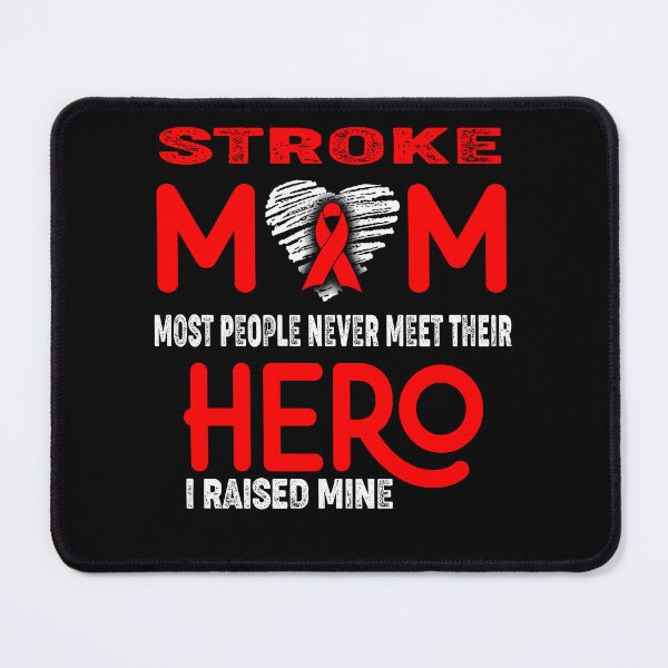 Item preview, Stroke MOM Most People Never Meet Their HERO I Raised Mine designed and sold by Tifrop.