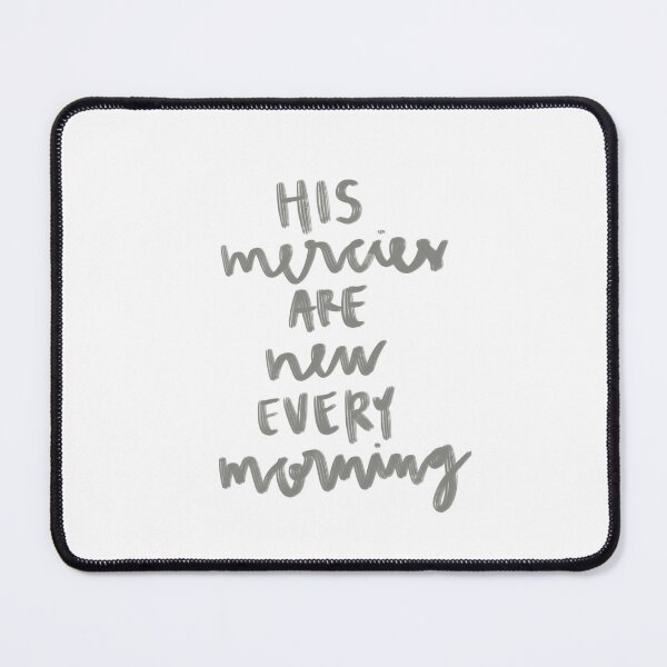 Item preview, His mercies are new every morning designed and sold by skjdesigns.