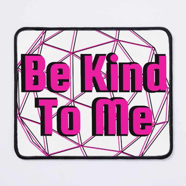 Item preview, Be Kind To Me Hot Pink Geometric Circle designed and sold by Pink Ribbon.