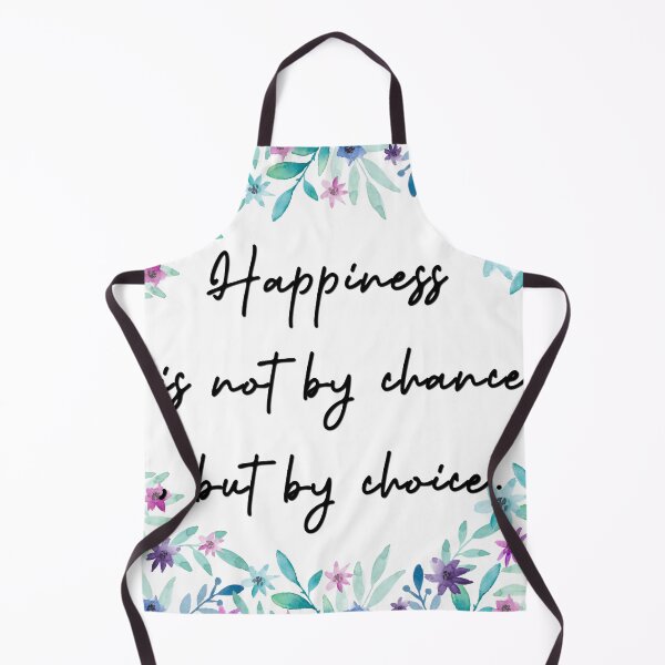 Item preview, Happiness is not by chance, but by choice. designed and sold by pheno menal.