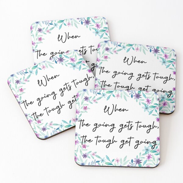 Item preview, When the going gets tough, the tough get going designed and sold by pheno menal.