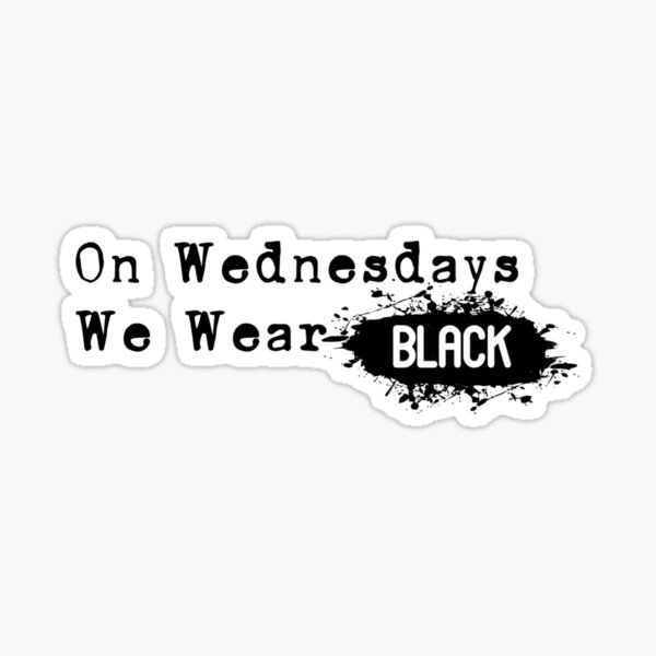 on-wednesday-s-we-wear-black-sticker-for-sale-by-thebullishrhino